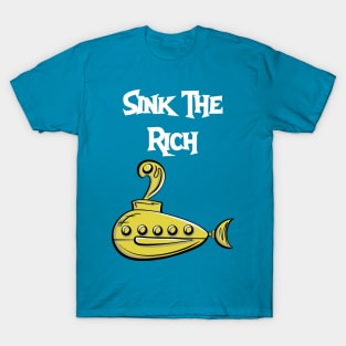 Sink The Rich T-Shirt